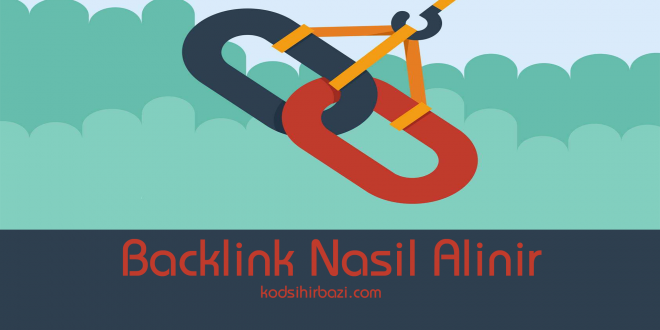 Backlink Nasıl Alınır
