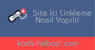 Site İçi Linkleme Nasıl Yapılır